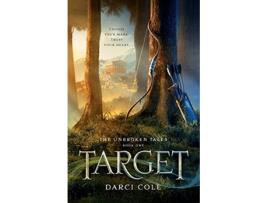 Livro Target The Unbroken Tales Book One de Darci Cole (Inglês)