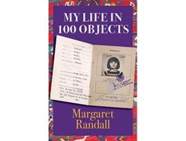 Livro My Life in 100 Objects de Margaret Randall (Inglês - Capa Dura)