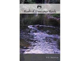 Livro RUSH of RIVER over ROCK de Nancy E McIntyre (Inglês)