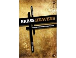 Livro Brass Heavens Reasons for Unanswered Prayer de Paul Tautges (Inglês)