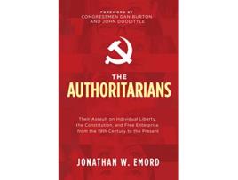 Livro Authoritarians de Jonathan W Emord (Inglês - Capa Dura)