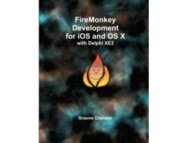 Livro FireMonkey Development for iOS and OS X with Delphi XE2 de Graeme Chandler (Inglês)