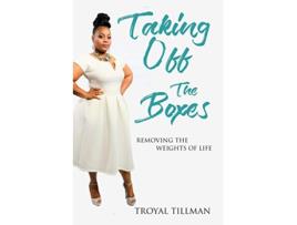 Livro Taking Off The Boxes de Troyal Tillman (Inglês)