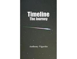 Livro Timeline The Journey de Anthony Vigorito (Inglês)