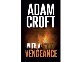 Livro With A Vengeance de Adam Croft (Inglês)