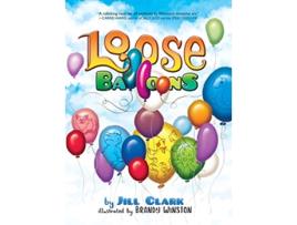 Livro Loose Balloons de Jill Clark (Inglês)