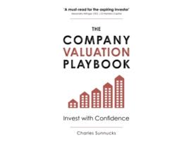 Livro The Company Valuation Playbook Invest with Confidence de Charles Sunnucks (Inglês)