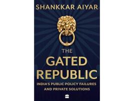 Livro Gated Republic de Shankkar Aiyar (Inglês - Capa Dura)