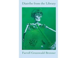 Livro Diatribe from the Library de Farrell Greenwald Brenner (Inglês)