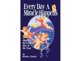 Livro Every Day a Miracle Happens de Rodney Charles (Inglês)