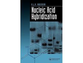 Livro Nucleic Acid Hybridization Introduction to Biotechniques S de MLM MLM Anderson (Inglês)