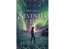 Livro Seventh City de Emily Hayse (Inglês)