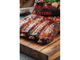 Livro The BBQ Masters The Ultimate StepByStep Smooker Cookbook de Jamie Moore (Inglês)