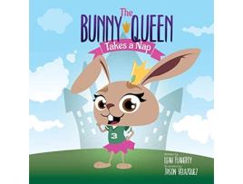 Livro The Bunny Queen Takes a Nap de Leah Flaherty (Inglês)