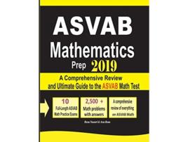 Livro ASVAB Mathematics Prep 2019 A Comprehensive Review and Ultimate Guide to the ASVAB Math Test de Reza Nazari Ava Ross (Inglês)