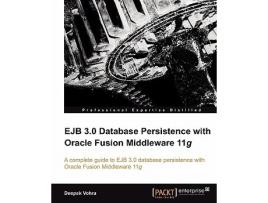 Livro EJB 30 Database Persistence with Oracle Fusion Middleware 11g de VohraDeepak (Inglês)