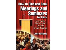 Livro How to Plan and Book Meetings and Seminars 2nd edition de Judy Williams (Inglês)