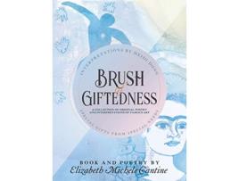 Livro Brush of Giftedness de Elizabeth Michele Cantine (Inglês - Capa Dura)