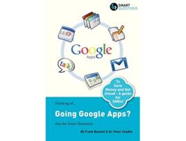 Livro Thinking OfGoing Google Apps Ask the Smart Questions de Frank Bennett Peter Chadha (Inglês)
