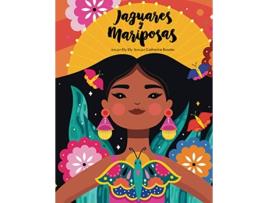 Livro Jaguares y Mariposas Spanish Edition de Catherine Russler (Espanhol)