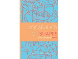 Livro Vocabulary of Shapes Coloring Book Three de John Boccardo (Inglês)