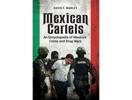 Livro Mexican Cartels de David F Marley (Inglês - Capa Dura)