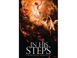 Livro In His Steps de Charles Monroe Sheldon (Inglês)