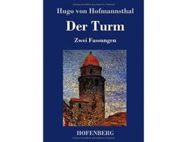 Livro Der Turm German Edition de Hugo Von Hofmannsthal (Alemão - Capa Dura)