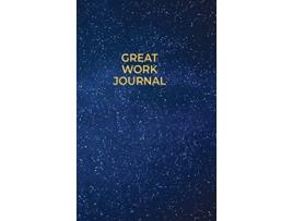 Livro Great Work Journal de Amanda J Crowell (Inglês)