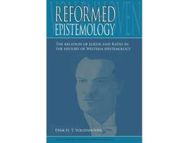 Livro Reformed Epistemology The relation of Logos and Ratio in the history of Western epistemology de Dirk DH Vollenhoven (Inglês)