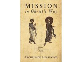 Livro Mission in Christs Way de Anastasios Yannoulatos (Inglês)