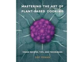 Livro Mastering the Art of Plant-Based Cooking de Joe Yonan (Inglês - Capa Dura)