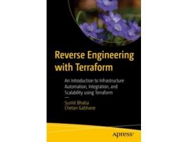 Livro Reverse Engineering with Terraform de Sumit Bhatia e Chetan Gabhane (Inglês)