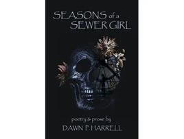 Livro Seasons of a Sewer Girl a collection of poetry and prose de Dawn P Harrell (Inglês)