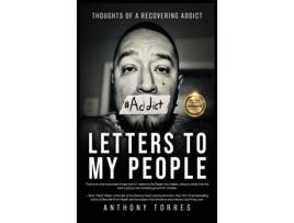 Livro Letters to My People: Thoughts of a Recovering Addict Anthony Torres (Inglês)