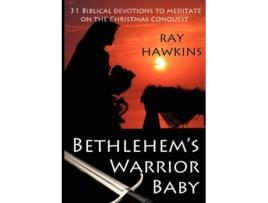 Livro Bethlehems Warrior Baby de Ray Hawkins Raymond Hawkins (Inglês)