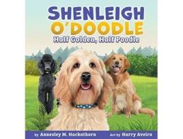 Livro Shenleigh ODoodle Half Golden Half Poodle de Hackathorn Annesley M (Inglês)