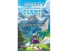 Livro Journey Through the Valley of the Giants No matter what giant youre facing God will get you through it de L J Long (Inglês)