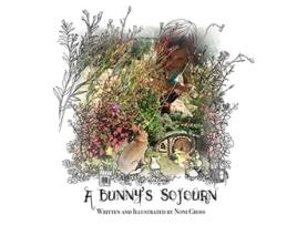 Livro A Bunnys Sojourn de Noni Gross (Inglês)