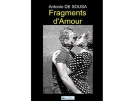Livro Fragments dAmour French Edition de Antonio DE SOUSA (Francês)