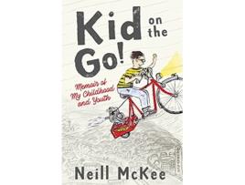 Livro Kid on the Go Memoir of My Childhood and Youth de Neill McKee (Inglês)