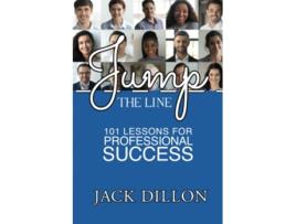 Livro Jump the Line 101 Lessons for Professional Success de Jack Dillon (Inglês)