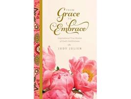 Livro From Grace To Embrace de Judy Julien (Inglês - Capa Dura)