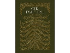 Livro Our Family Tree Notebook A hardcover genealogy notebook with lined pages Family Tree Workbooks de House Elves Anonymous (Inglês - Capa Dura)
