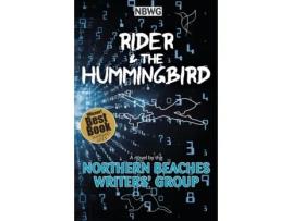 Livro Rider & the Hummingbird Northern Beaches Writers' Group (Inglês)