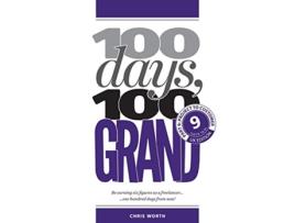 Livro 100 Days 100 Grand Part 9 Project to Customer 9 100 Days 100 Grand Partwork Editions de Chris Worth (Inglês)