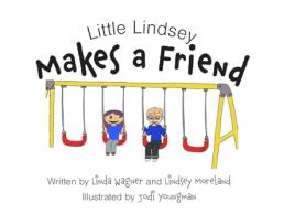 Livro Little Lindsey Makes a Friend de Linda Wagner, Lindsey Moreland (Inglês)
