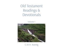 Livro Old Testament Readings Devotionals Volume 1 de C M H Koenig Robert Hawker Charles Spurgeon Octavius Winslow (Inglês)