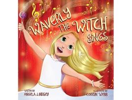 Livro Waverly the Witch Sings The Choir of Magical Arts de Angela Lindsey (Inglês)