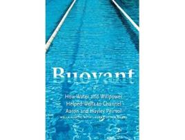 Livro Buoyant How Water and Willpower Helped Wella to Channel Aaron and Hayley Peirsol de Laura Cottam Sajbel Wella Hartig (Inglês)